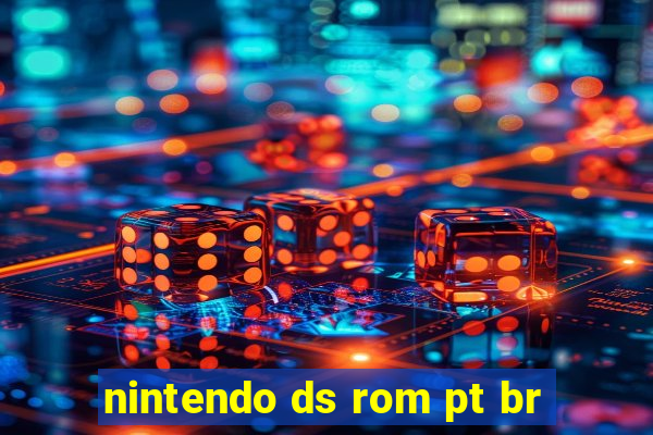 nintendo ds rom pt br